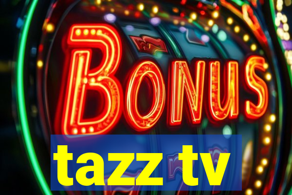 tazz tv